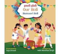 Aditi Wardhan Singh Our Holi (Copertina rigida)