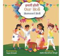 Aditi Wardhan Singh Our Holi (Tascabile)