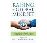 Aditi Wardhan Singh Raising the Global Mindset (Copertina rigida)