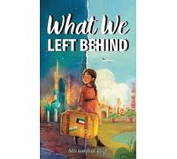 Aditi Wardhan Singh What We Left Behind (Copertina rigida)