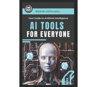 Aditya Basu AI Tools for Everyone (Tascabile)