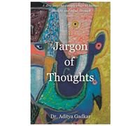 Aditya Gadkar Jargon of Thoughts (Tascabile)