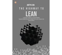 Aditya Jha The Highway To LEAN (Tascabile)