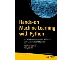 Aditya Joshi Ashwin Pajankar Hands-on Machine Learning with Python (Tascabile)
