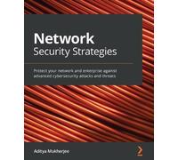 Aditya Mukherjee Network Security Strategies (Tascabile)