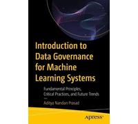 Aditya Nandan P Introduction to Data Governance for Machine Learning (Tascabile)