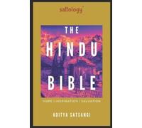 Aditya Satsangi The Hindu Bible (Tascabile) Sattology