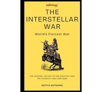 Aditya Satsangi The Interstellar War (Sattology) (Tascabile) Sattology