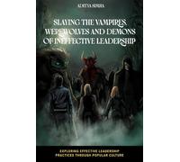 Aditya Simha Slaying the Vampires, Werewolves and Demons of Ineffect (Tascabile)