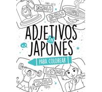 Adjetivos en Japonés para Colorear: ¡Aprende +80 Palabras en Hiragana de Forma Fácil para Principiantes!