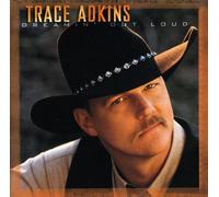 Adkins, Trace - Dreamin' Out Loud