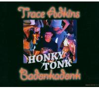 Adkins,Trace - Honky Tonk Badonkadonk