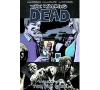 Robert Kirkman Joshua Cotter Brian The Walking Dead Volume 13: Too F (Tascabile)