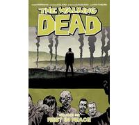 The Walking Dead Volume 32: Rest in Peace by Robert Kirkman