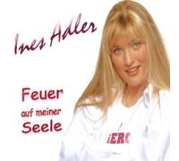 Adler,Ines - Feuer auf Meiner Seele