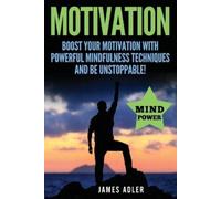 Adler James Motivation (Tascabile) Success, Nlp, Hypnosis, Law of Attraction