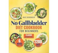 Adley Schoonover No Gallbladder Diet Cookbook for Beginners (Tascabile)