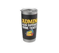 Admin Kein Support Ohne Ticket No Ticket No Support Job IT Bicchiere termico in acciaio inox doppia parete