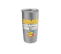 Admin Kein Support Ohne Ticket No Ticket No Support Job IT Bicchiere termico in acciaio inox doppia parete