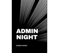 ADMIN NIGHT: A Guided 30-Minute Weekly Workbook for Bills, Emails, and Life Tasks