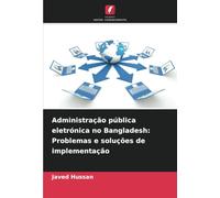 Administração pública eletrónica no Bangladesh: Problemas e soluções de implementação