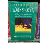 Administracion Da Aldo. Broda , Principios Gerenciales per Lideres Cristianos