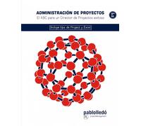 Administración de Proyectos: El ABC para un director de proyectos exitoso (v8)