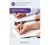 Administración de servicios de internet. IFCT0509 - Guía para el docente y solucionarios