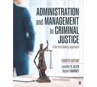 Administration and Management in Criminal Justice: A Service Quality Approach
