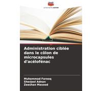 Administration ciblée dans le côlon de microcapsules d'acélofénac