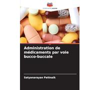 Administration de médicaments par voie bucco-buccale