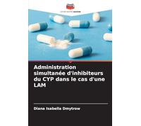 Administration simultanée d'inhibiteurs du CYP dans le cas d'une LAM
