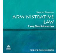 Administrative Law: A Very Short Introduction