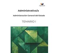 Administrativo/a. Administración General del Estado: TEMARIO I