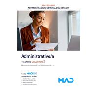 Administrativo/a de la Administración General del Estado (Acceso Libre). Temario volumen 3 Bloques III y IV