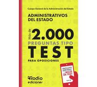 Administrativos del Estado. Más de 2.000 preguntas tipo test para oposiciones: