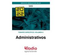 Administrativos. Temario específico. Volumen 2. SAS: Servicio Andaluz de Salud