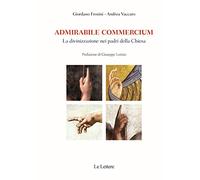 Admirabile commercium. La divinizzazione nei padri della Chiesa