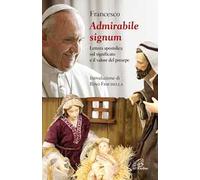 «Admirabile signum». Lettera apostolica sul significato e il valore del presepe