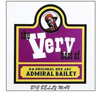 Admiral Bailey - Big Belly Man.. . Very Best of