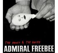 Admiral Freebee - Honey & the Knife