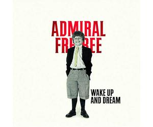 ADMIRAL FREEBEE - WAKE UP and DREAM -LP+CD- (2 LP)