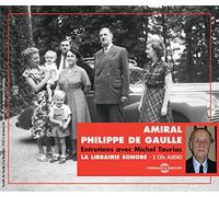 Admiral Philippe De Gaulle - Entretiens Avec Michel Tauriac (2 CD)