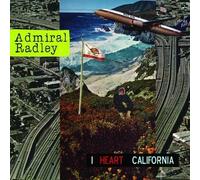 Admiral Radley I Heart California (CD)