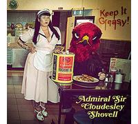 Admiral Sir Cloudesl - Keep It Greasy!