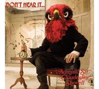 Admiral Sir Cloudesley Shovell - Don't Hear It...Fear It