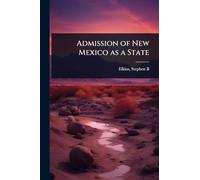 Admission of New Mexico as a State