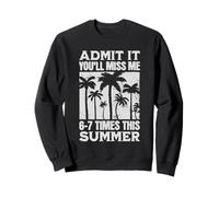 Admit it Funny Last Day School 6-7 Meme Felpa