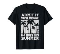 Admit it Funny Last Day School 6-7 Meme Maglietta