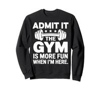 Admit it The Gym is More Fun Here Funny Gym Workouts Shirts Felpa